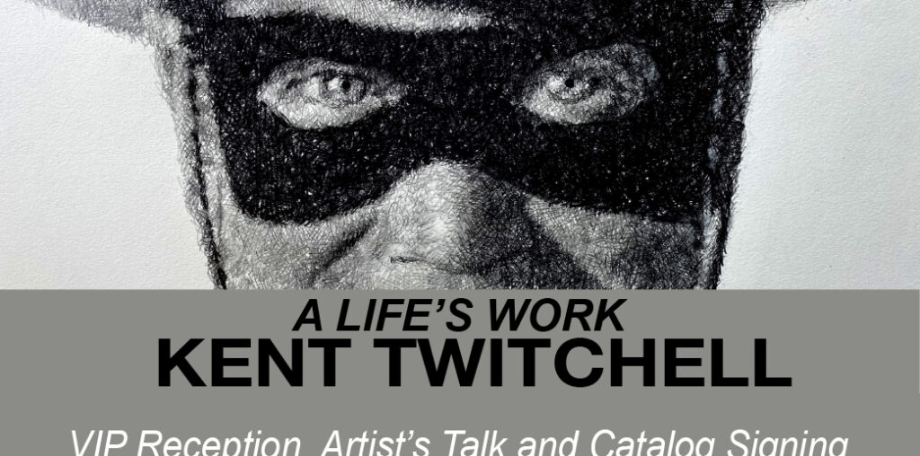 A Life’s Work: Kent  Twitchell (Update!)
